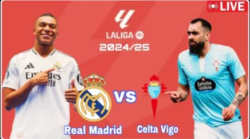 الان بدون تقطيع.. متابعة مباراة ريال مدريد أمام سيلتا فيجو اليوم في الدوري الاسباني 2025