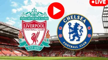 الان.. مباراة ليفربول وتشيلسي اليوم في الدوري الانجليزي 2025
