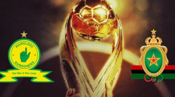 صراع بين صنداونز والجيش الملكي على مكافأة بطل إفريقيا البالغة 6 ملايين دولار