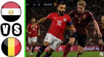 القنوات الناقلة لمواجهة مصر وبلجيكا في بطولة كأس العالم المقبلة