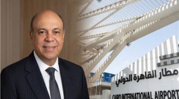 وزير الطيران: طرح إدارة مطارات للقطاع الخاص وتوسعات لرفع طاقة القاهرة لـ70 مليونًا
